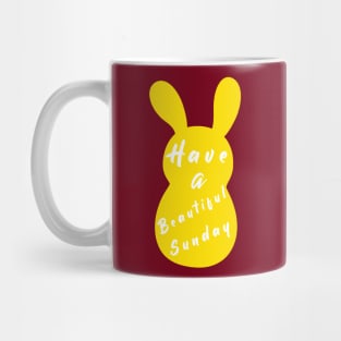 Happy Easter Bunny day, Have a Beautiful Sunday, Easter is for Jesus Mug